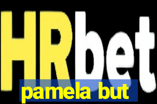 pamela but