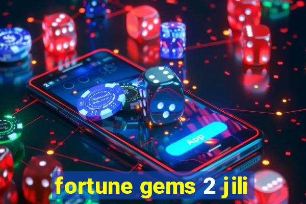 fortune gems 2 jili