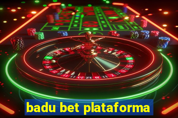 badu bet plataforma