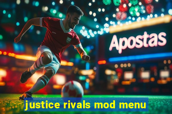 justice rivals mod menu