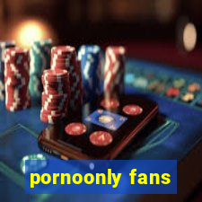 pornoonly fans