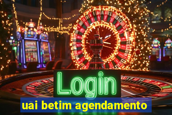 uai betim agendamento