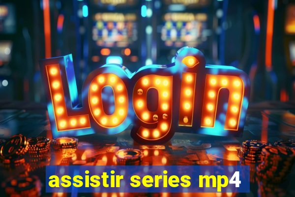 assistir series mp4