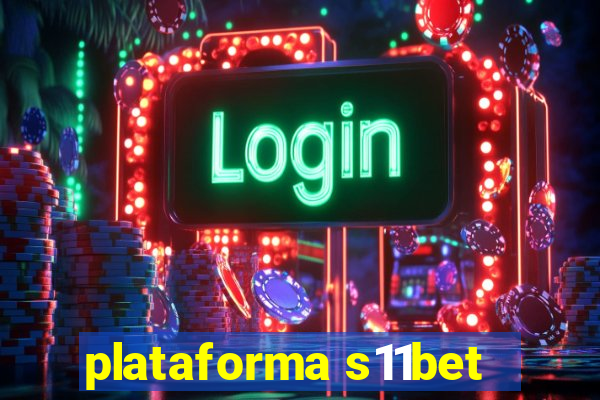 plataforma s11bet