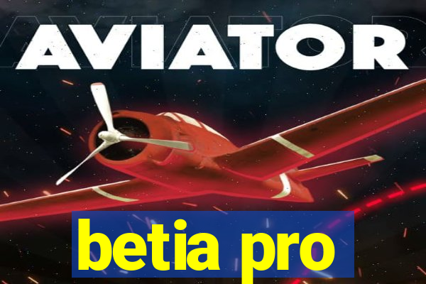 betia pro