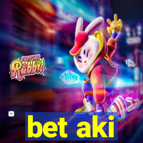 bet aki