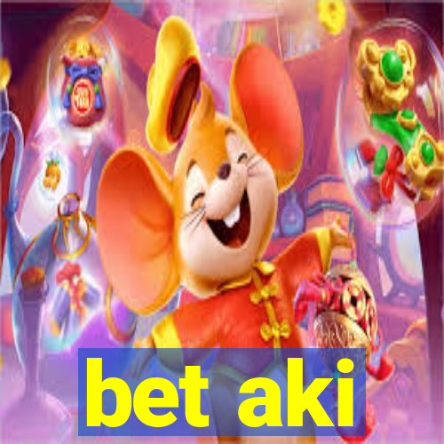 bet aki