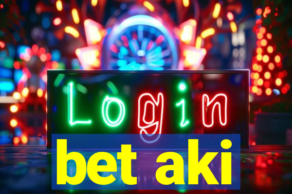 bet aki