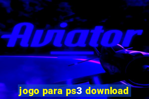 jogo para ps3 download