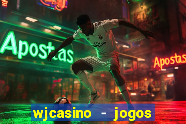 wjcasino - jogos slots premium