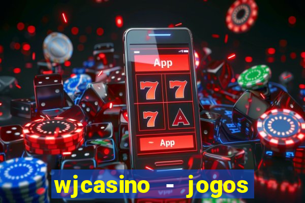 wjcasino - jogos slots premium