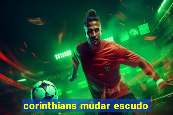 corinthians mudar escudo