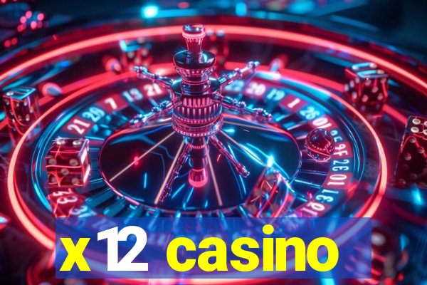 x12 casino