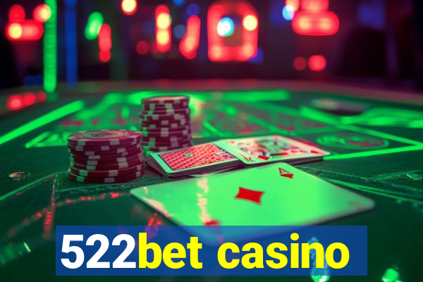 522bet casino