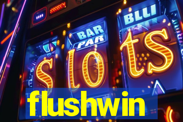 flushwin