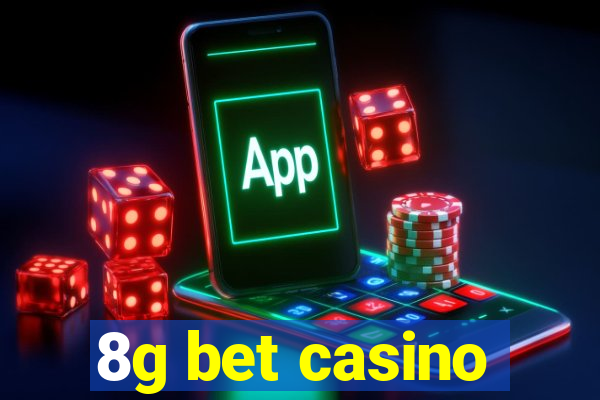 8g bet casino