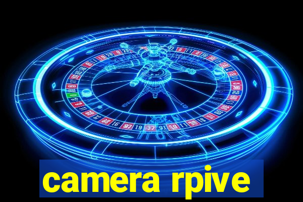 camera rpive