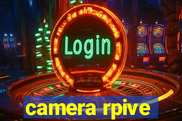 camera rpive