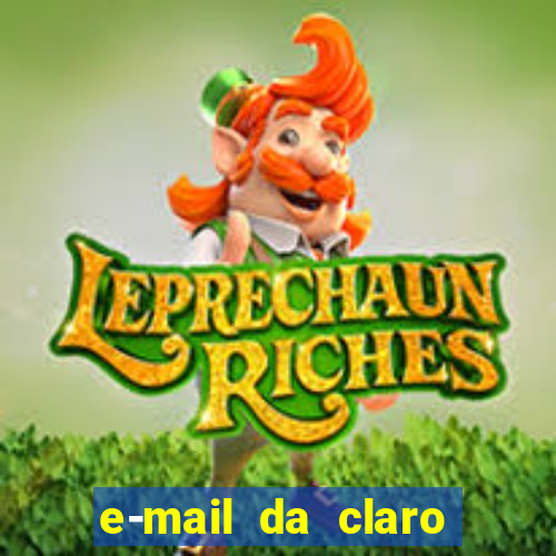 e-mail da claro para enviar comprovante de pagamento