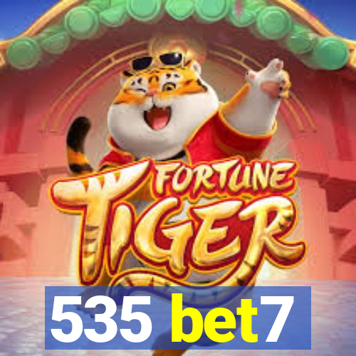 535 bet7