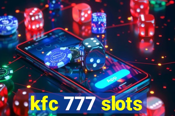 kfc 777 slots