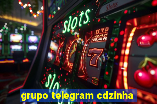 grupo telegram cdzinha