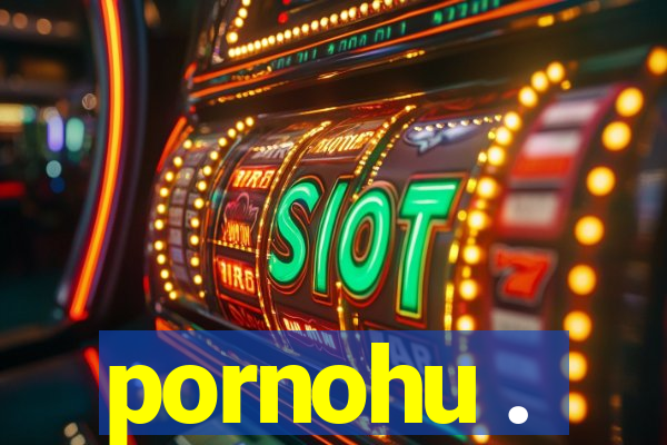 pornohu .