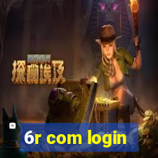 6r com login