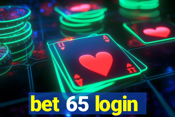 bet 65 login