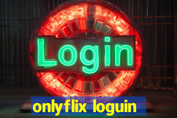 onlyflix loguin