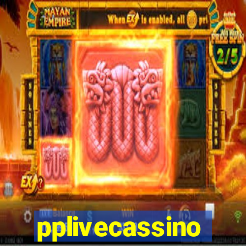 pplivecassino