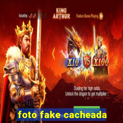 foto fake cacheada