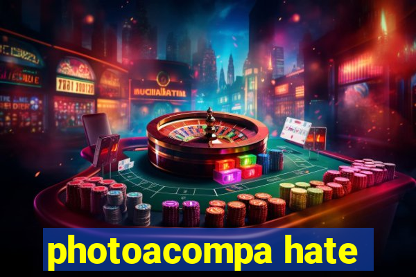 photoacompa hate