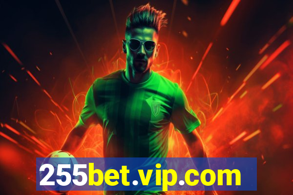 255bet.vip.com