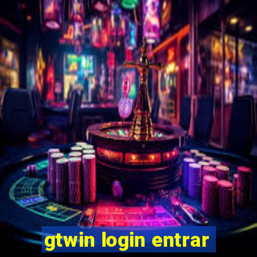 gtwin login entrar