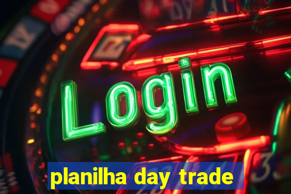 planilha day trade