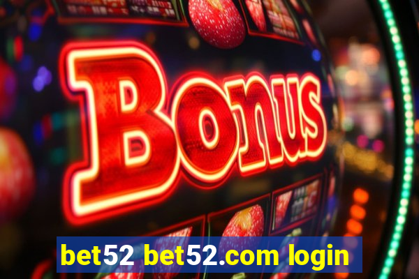 bet52 bet52.com login