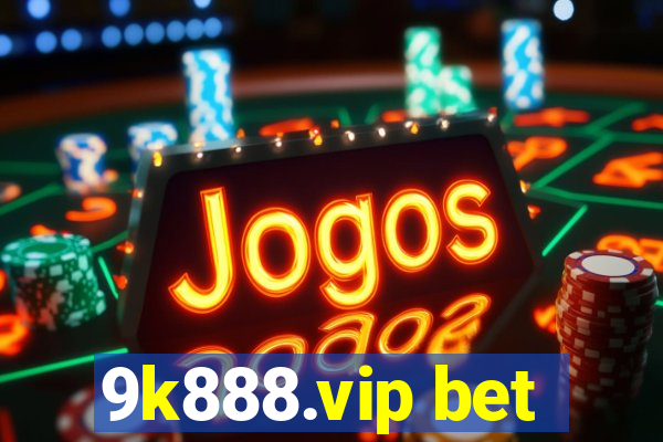 9k888.vip bet