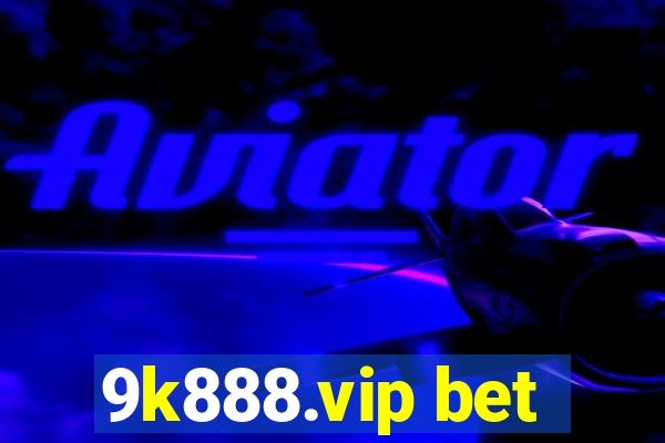 9k888.vip bet