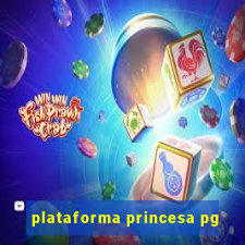 plataforma princesa pg