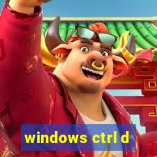 windows ctrl d