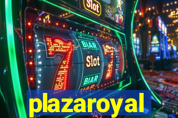 plazaroyal