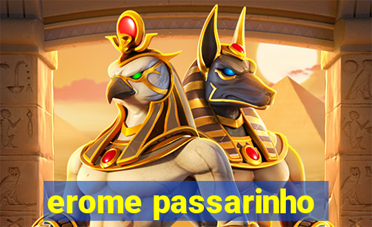 erome passarinho