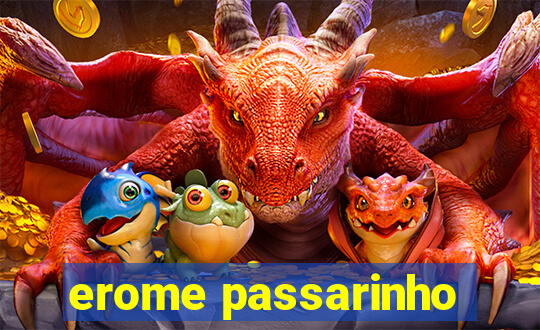 erome passarinho