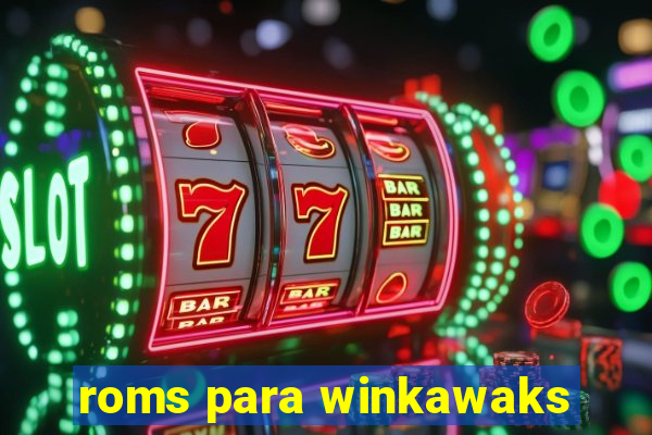 roms para winkawaks