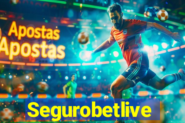 Segurobetlive