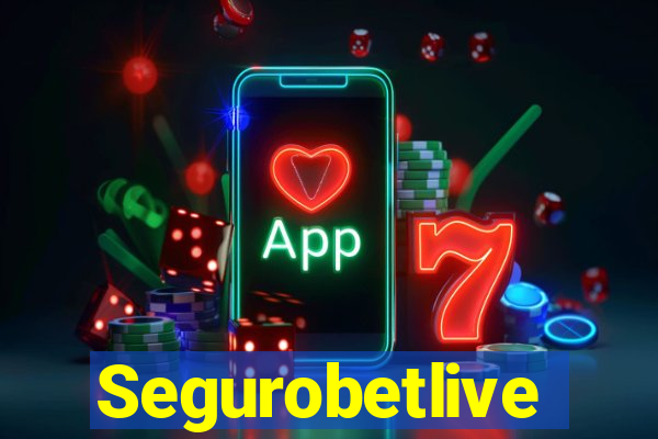 Segurobetlive