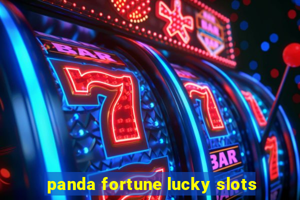 panda fortune lucky slots