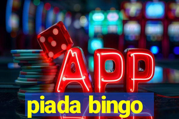 piada bingo