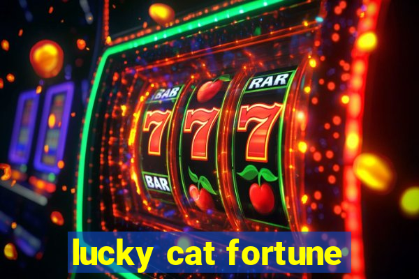 lucky cat fortune